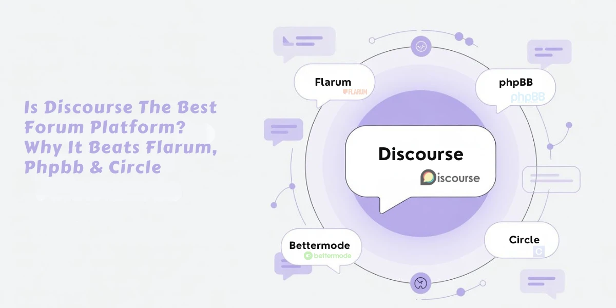 Discourse против Flarum, phpBB и Circle: Выбираем лучшую платформу для форума